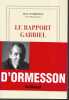 Le rapport Gabriel. ORMESSON Jean d'