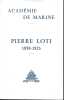 Pierre Loti. Acad&eacute;mie de Marine