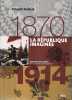 1870-1914 La R&eacute;publique imagin&eacute;e. DUCLERT Vincent