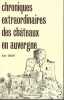 Chroniques extraordinaires des ch&acirc;teaux en Auvergne. CROZET Ren&eacute;