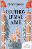 Couthon le mal aim&eacute;. PORNON Francis