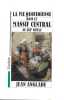La vie quotidienne dans le Massif Central au XIX&egrave; si&egrave;cle. ANGLADE Jean