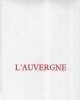 L'Auvergne. CONCHON Georges