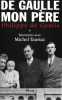 De Gaulle mon p&egrave;re. De Gaulle Philippe