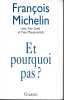Et pourquoi pas ?. MICHELIN Fran&ccedil;ois