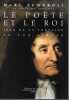 Le po&egrave;te et le Roi. FUMAROLI Marc