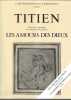 L'art &eacute;rotique sous la Renaissance. Les amours des dieux. Titien.  DUNAND Louis et LEMARCHAND Philippe