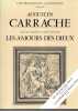 L'art &eacute;rotique sous la Renaissance. Les amours des dieux. Augustin Carrache.  DUNAND Louis et LEMARCHAND Philippe