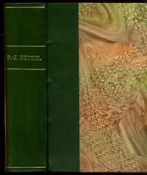 Histoire d’un éditeur et de ses auteurs P.-J. HETZEL (Stahl). PARMENIE A. et BONNIER DE LA CHAPELLE C.