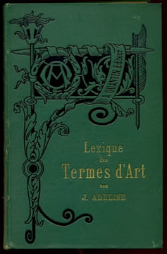 Lexique des termes d’art. ADELINE J.