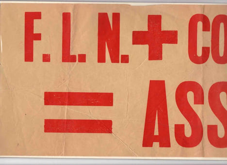 FLN + COMMUNISTES = ASSASSINS. Algérie