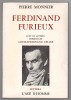 Ferdinand furieux. MONNIER Pierre