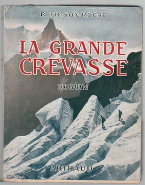 La grande crevasse. FRISSON-ROCHE