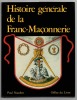 Histoire générale de la Franc-Maçonnerie. NAUDON Paul