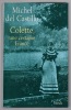Colette, une certaine France.. CASTILLO Michel Del
