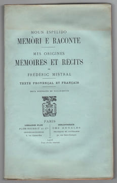 Moun Espelido. Memori e raconte. Mes origines. Mémoires et récits. .  . MISTRAL Frédéric