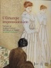 L’estampe impressioniste. Trésors de la Bibliothèque Nationale de France. De Manet à Renoir.. Collectif
