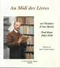 Au Midi des livres ou l’histoire d’une liberté Paul Ruat 1862 - 1938.. MAUMET Robert