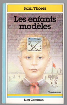 Les enfants modèles.. THOREZ Paul