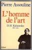 L'homme de l'art. D. H. Kahnweiler. 1884 - 1979.. ASSOULINE Pierre
