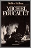 Michel Foucault. ERIBON Didier