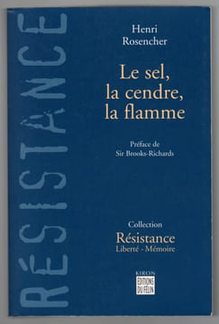 Le sel, la cendre, la flamme.. ROSENCHER Henri
