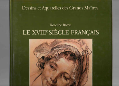 Dessins et aquarelles des grands maîtres. Le XVIIIè siècle français.