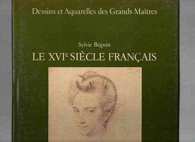 Dessins et aquarelles des grands maîtres. Le XVIè siècle français.