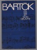 Bartok. Sa vie et son œuvre. 