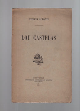 Lou castelas. AUBANEL Teodor