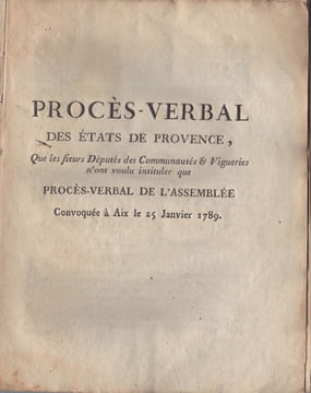 Procès-verbal des États de Provence, que les sieurs Députés des Communautés & Vigueries n'ont voulu intituler que Procès-Verbal de l'Assemblée ...