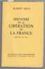 Histoire de la Libération de la France. Juin 1944 - mai 1945. ARON Robert