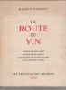 La route du vin. CHAUVET Maurice