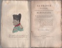 La France en délire, pendant les deux usurpations de Buonaparte.. MOUTON-FONTENILLE DE LACLOTTE