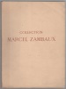 Collection de M. Marcel Zambaux. ZAMBAUX Marcel