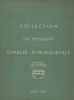 Collection du Président Charles d'Heucqueville. HEUCQUEVILLE Charles d'
