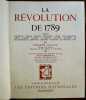 La Révolution de 1789. SAGNAC Philippe, ROBIQUET Jean