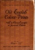 Oldenglish colour-prints. 