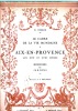 Le cadre de la vie mondaine à Aix-en-Provence aux XVIIè et XVIIIè siècles. Boudoirs et jardins. DOBLER Henri