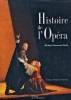 Histoire de l'Opéra. SOMERSET-WARD Richard