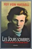 Les jours sombres. . HASSELL Fey Von