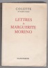 Lettres à Marguerite Moreno. COLETTE