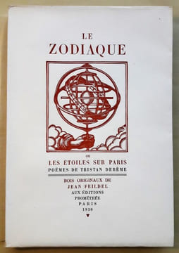 Le Zodiaque ou les étoiles sur Paris. Poèmes. Introduction et notes de M. Théodore Decalandre. Edition revue par l'auteur. Bois originaux de Jean ...