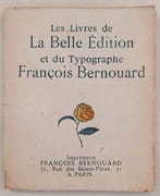 Les Livres de la Belle Edition et de l'Imprimerie François Bernouard   par BERNOUARD EDITEUR. - Image 1