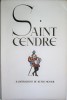 Saint-Cendre. Illustrations de Henri Monier.. MAINDRON (Maurice).