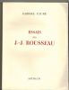 Essais sur J.-J. Rousseau.. FAURE (Gabriel).