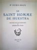 Le Saint Homme de Huestra. Gravures sur bois originales de Hermann-Paul..  LUCIEN-GRAUX (Dr).