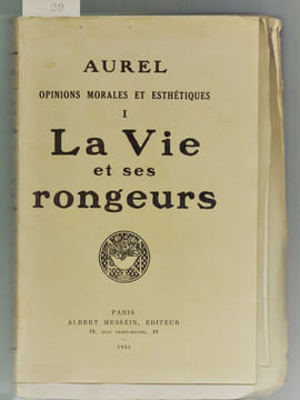 Opinions morales et esthétiques. I. La vie et ses rongeurs. . AUREL.