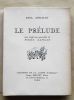 Le Prélude. Avec vingt-cinq aquarelles de Pierre Laprade.. GERALDY (Paul).