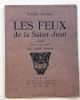 Les Feux de la Saint-Jean. Poème orné de cinq dessins par Luc-Albert Moreau.. ALLARD (Roger). 